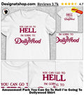 Amusement Park You Can Go To Hell I’m Going To Dollywood Shirt