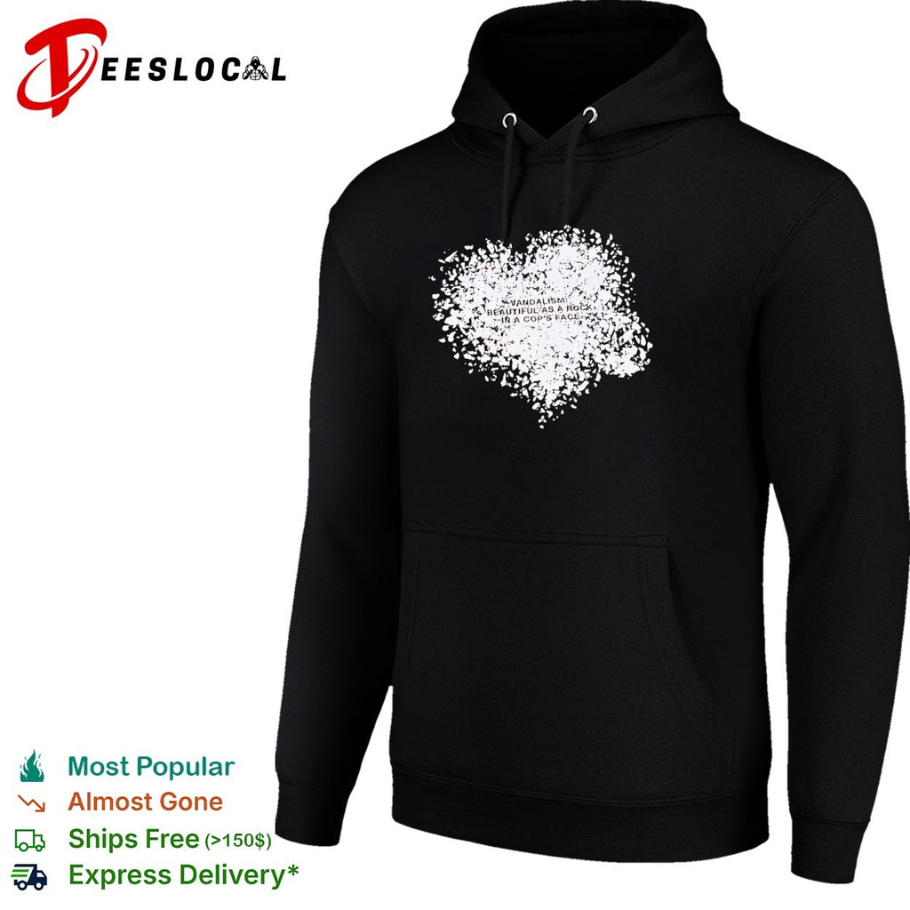 Anarchy shattered heart vandalism beautiful as a rock in a cops face shirt