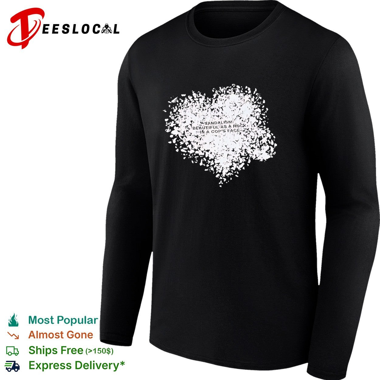Anarchy shattered heart vandalism beautiful as a rock in a cops face shirt