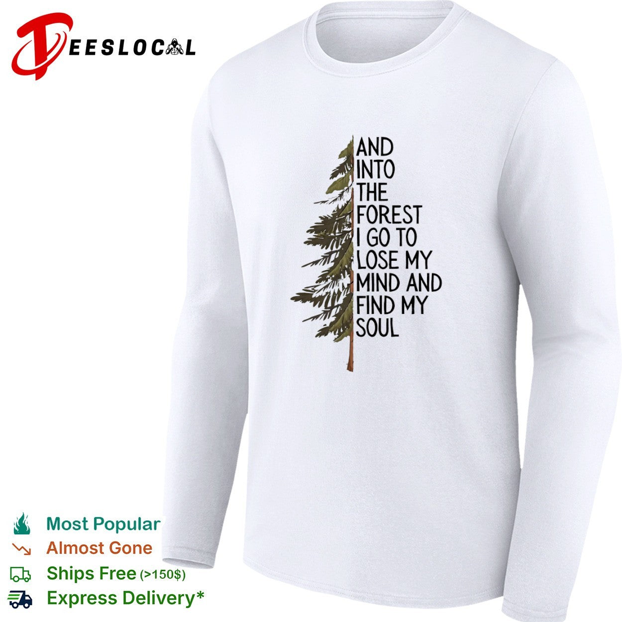 And into the forest I go to lose my mind and find my soul nature camping shirt