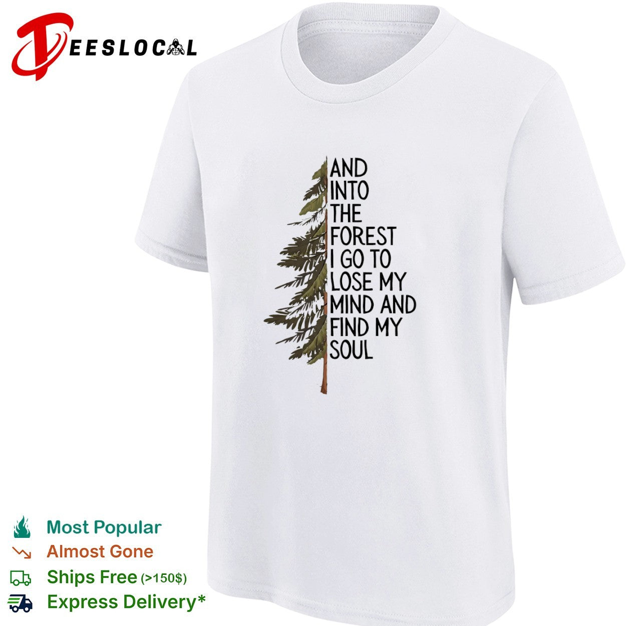 And into the forest I go to lose my mind and find my soul nature camping shirt