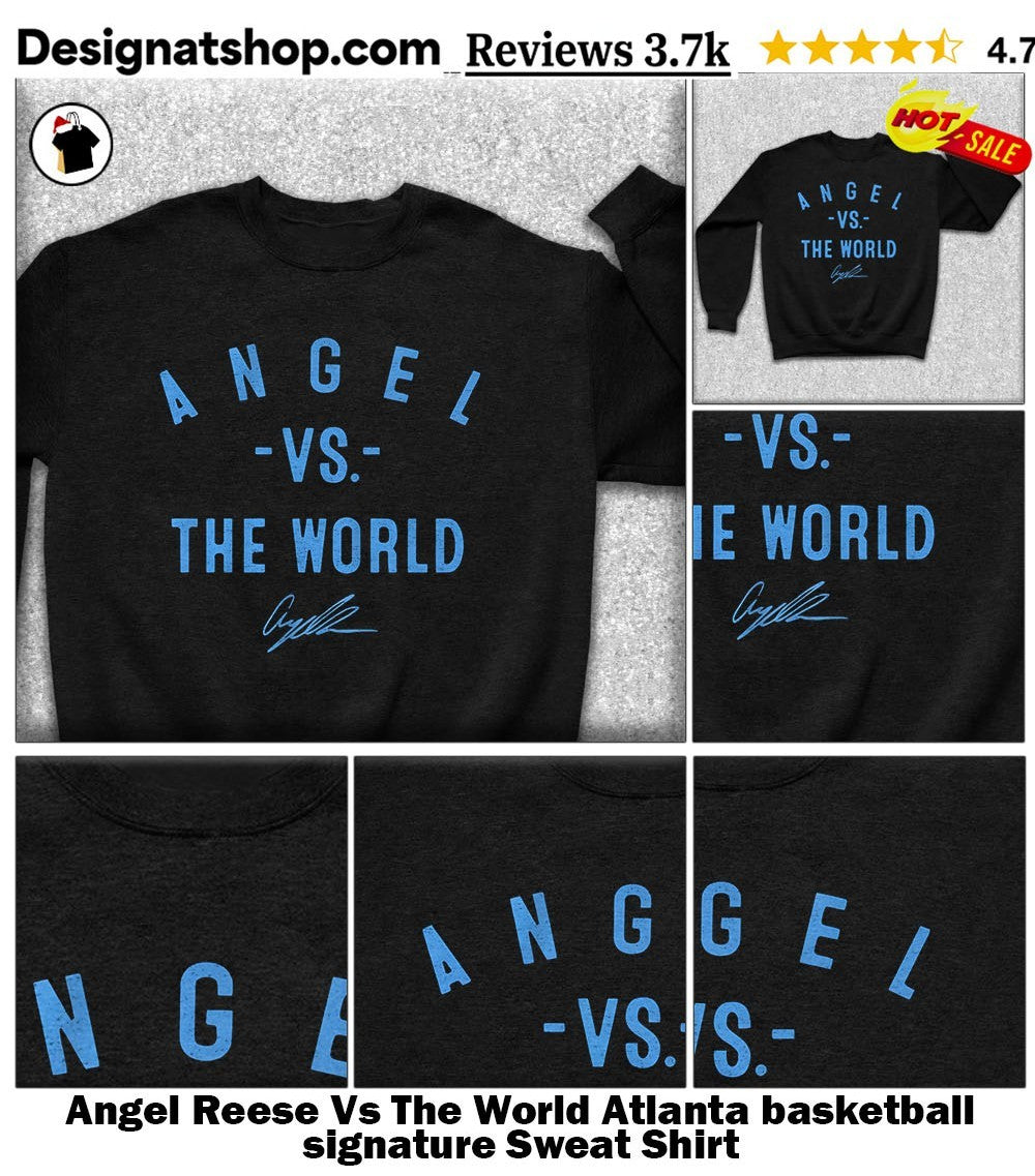 Angel Reese Vs The World Atlanta basketball signature shirt