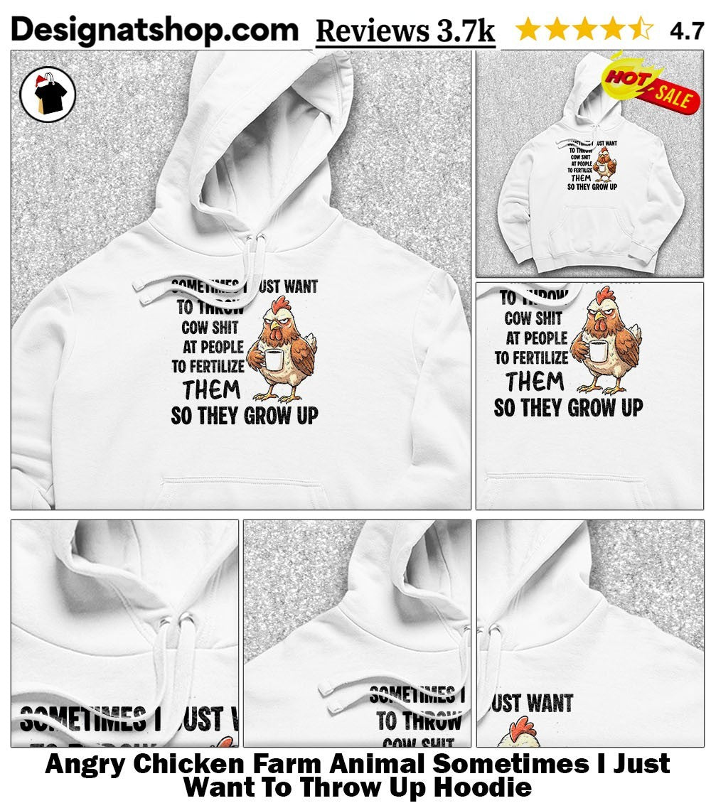 Angry Chicken Farm Animal Sometimes I Just Want To Throw Up shirt