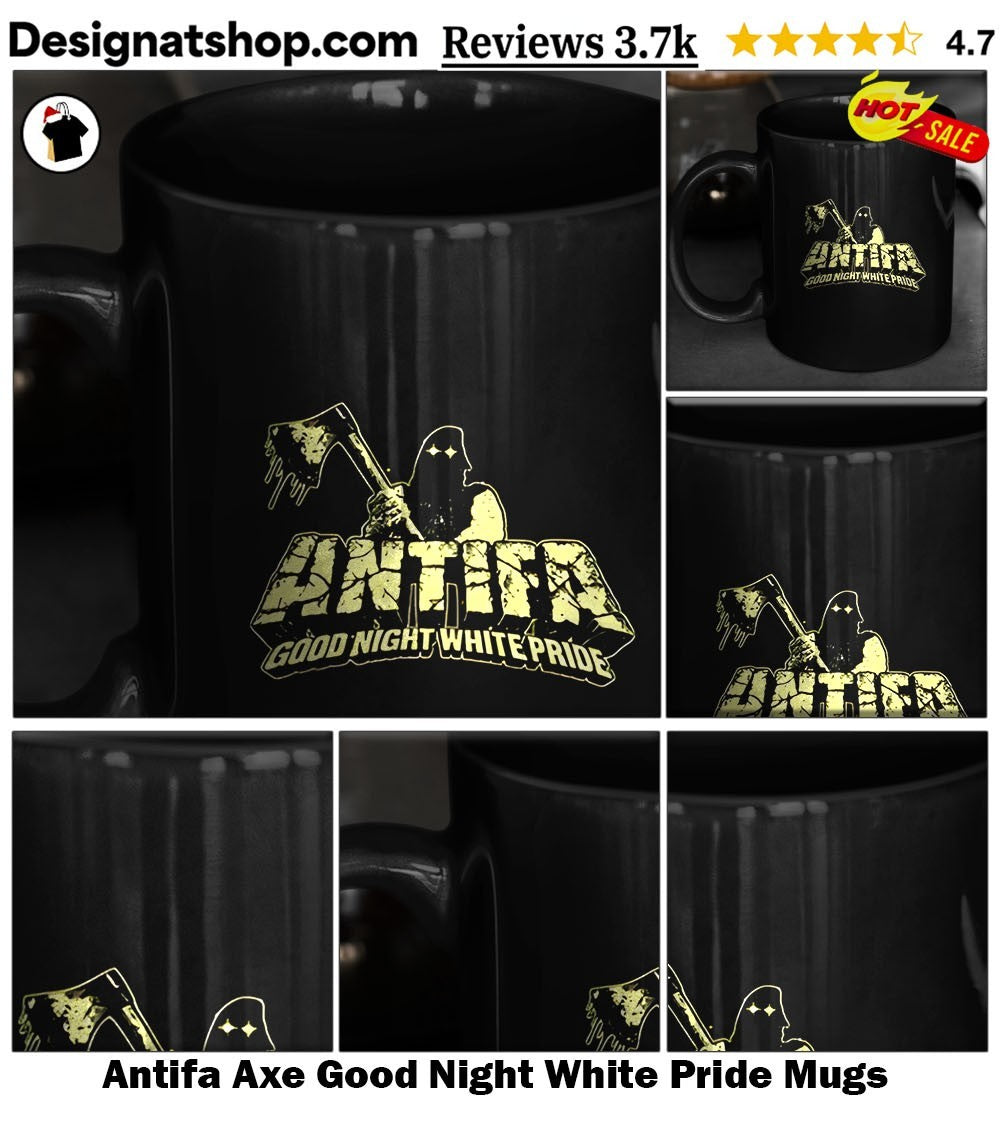 Antifa Axe Good Night White Pride shirt