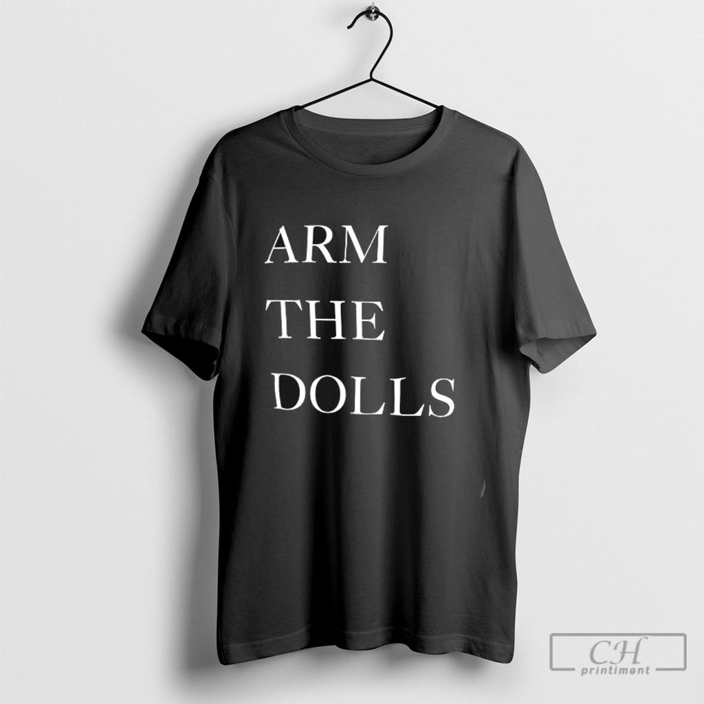 Arm The Dolls Shirt Sweater