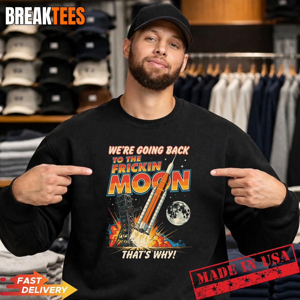 Artemis ii We’re Going Back to the Freaking Moon Landing Shirt