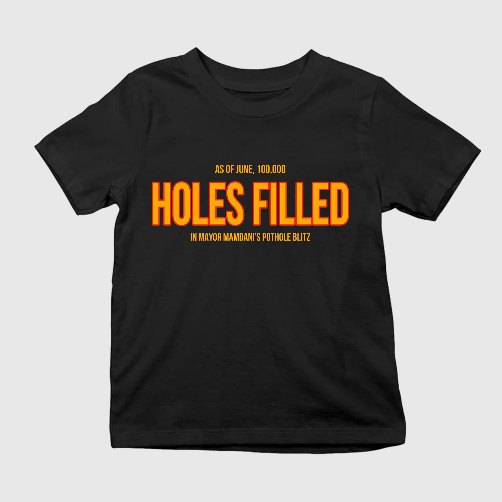 As Of June 100000 Holes Filled Shirt