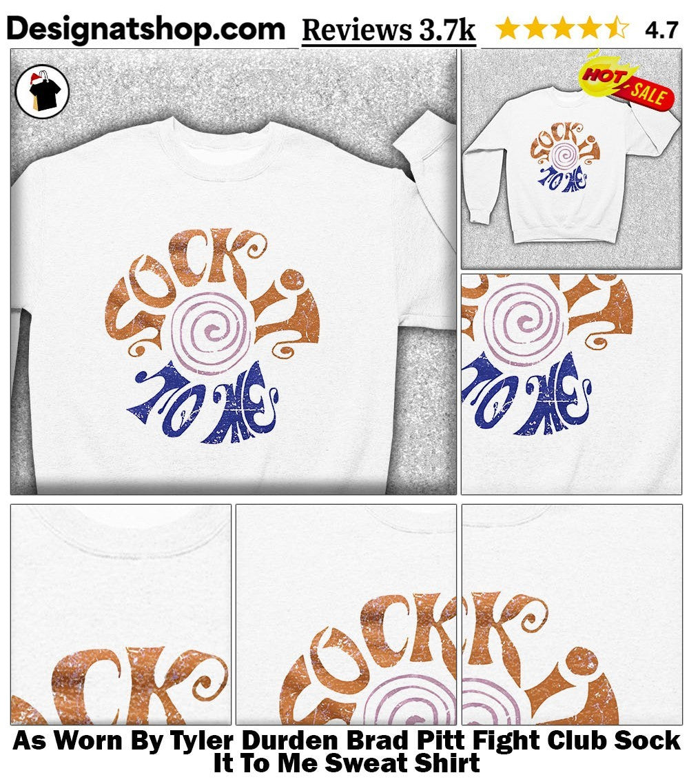 As Worn By Tyler Durden Brad Pitt Fight Club Sock It To Me shirt