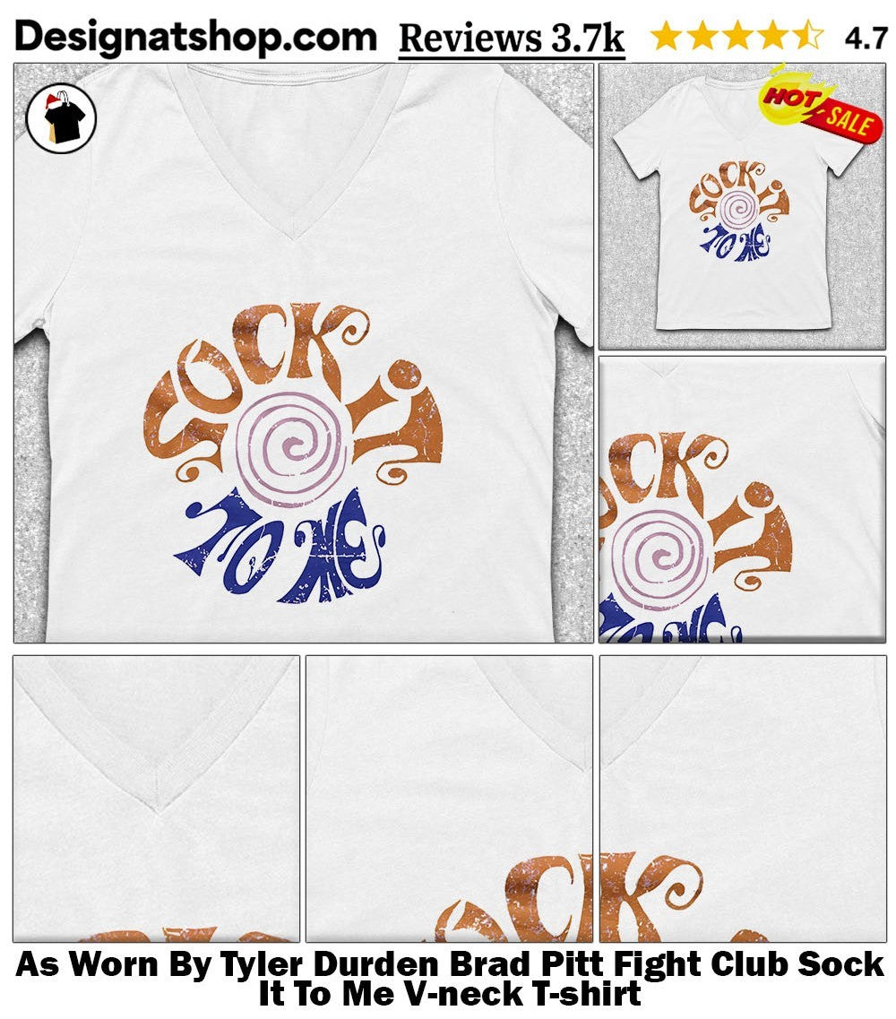 As Worn By Tyler Durden Brad Pitt Fight Club Sock It To Me shirt