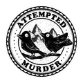 Attempted Murder Crows By Tobe Fonseca