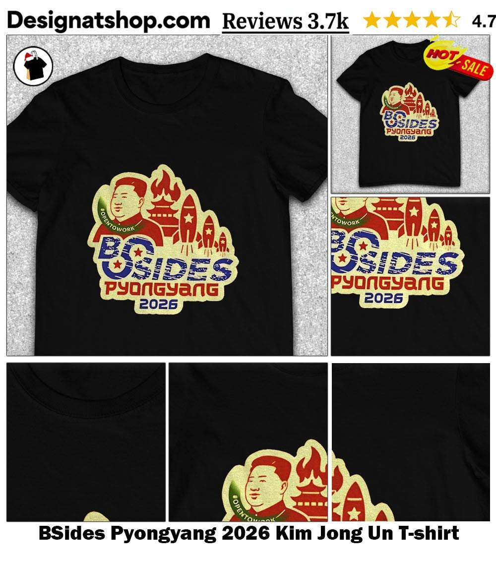 BSides Pyongyang 2026 Kim Jong Un shirt