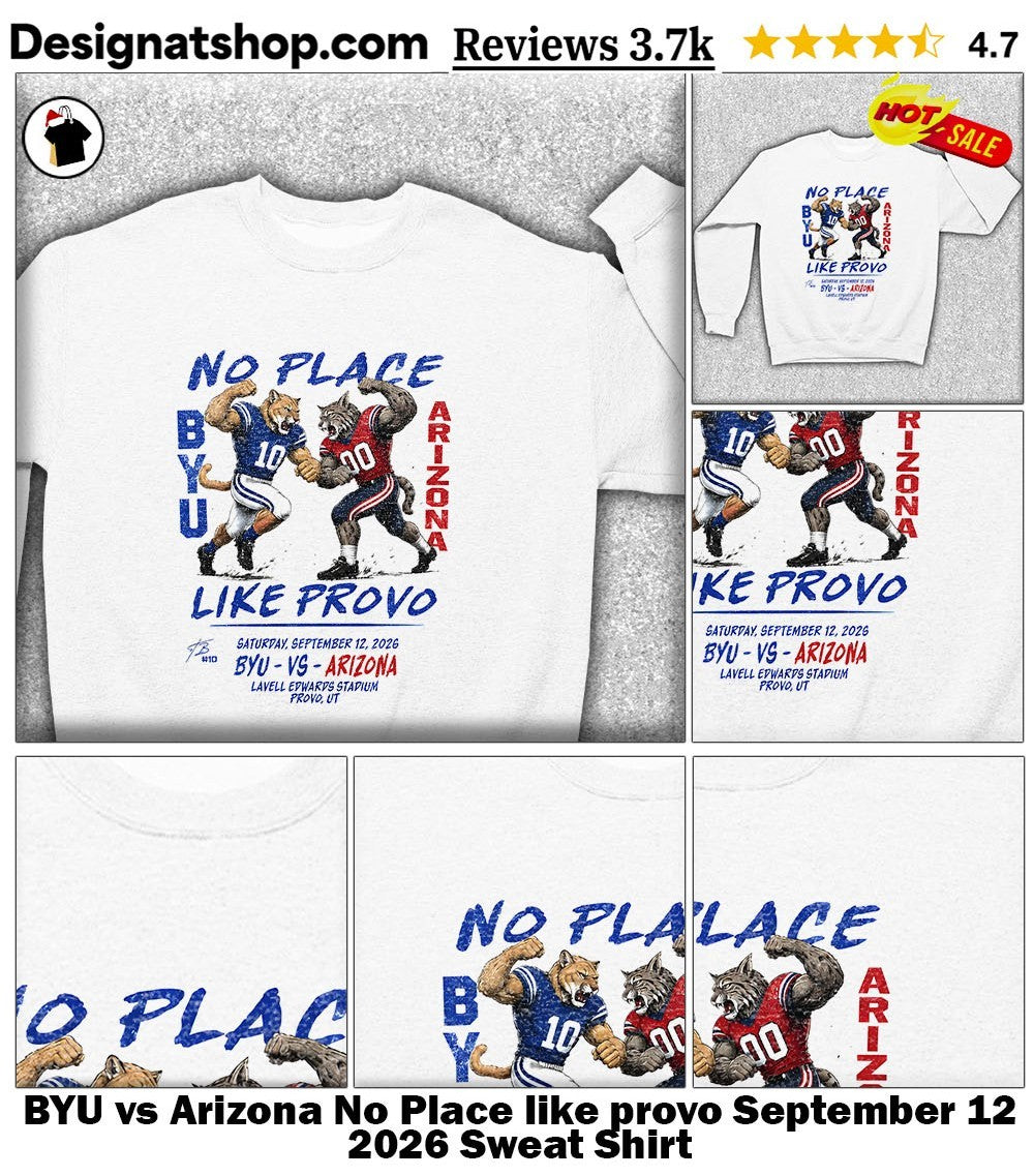 BYU vs Arizona No Place like provo September 12 2026 shirt