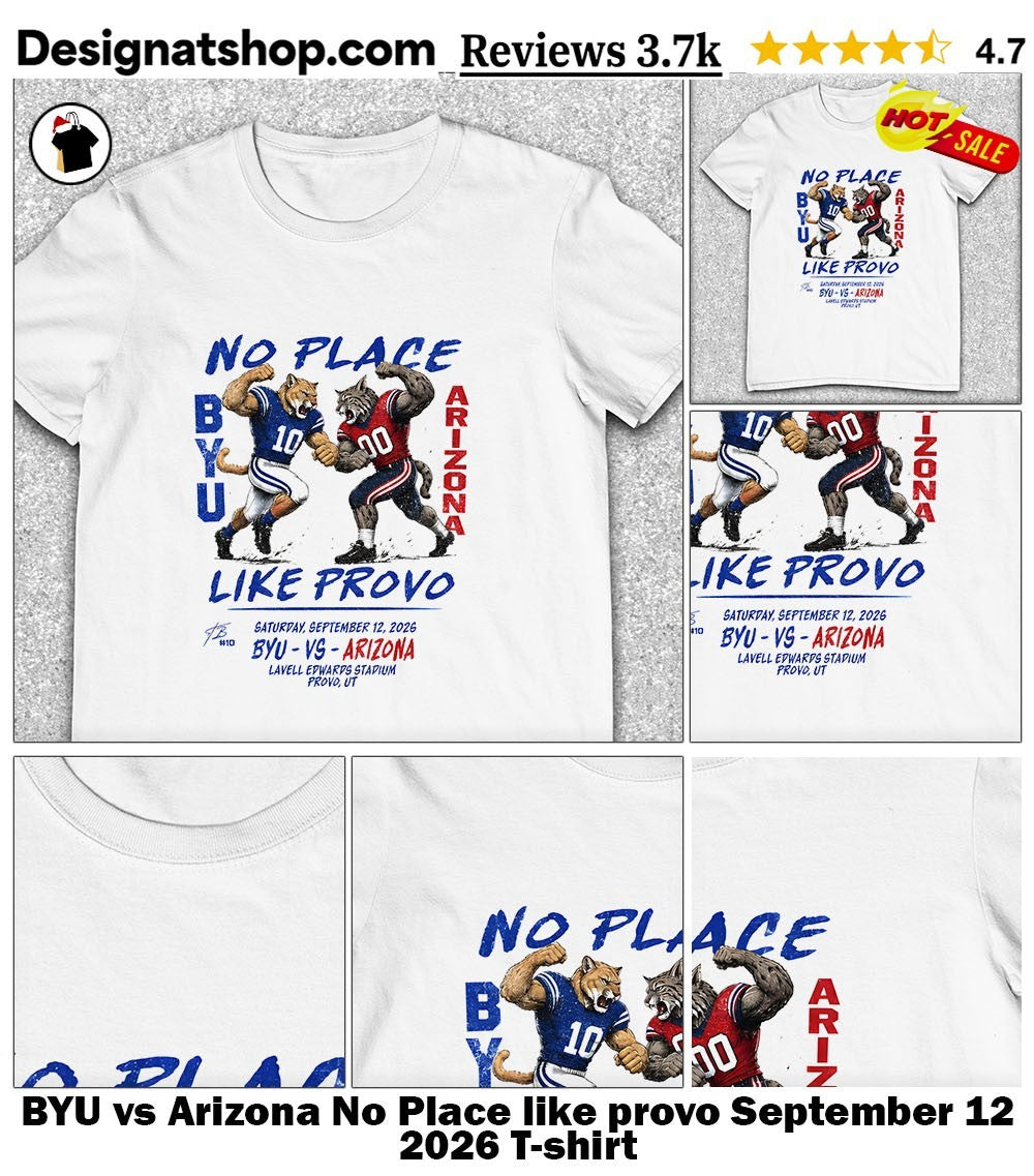BYU vs Arizona No Place like provo September 12 2026 shirt