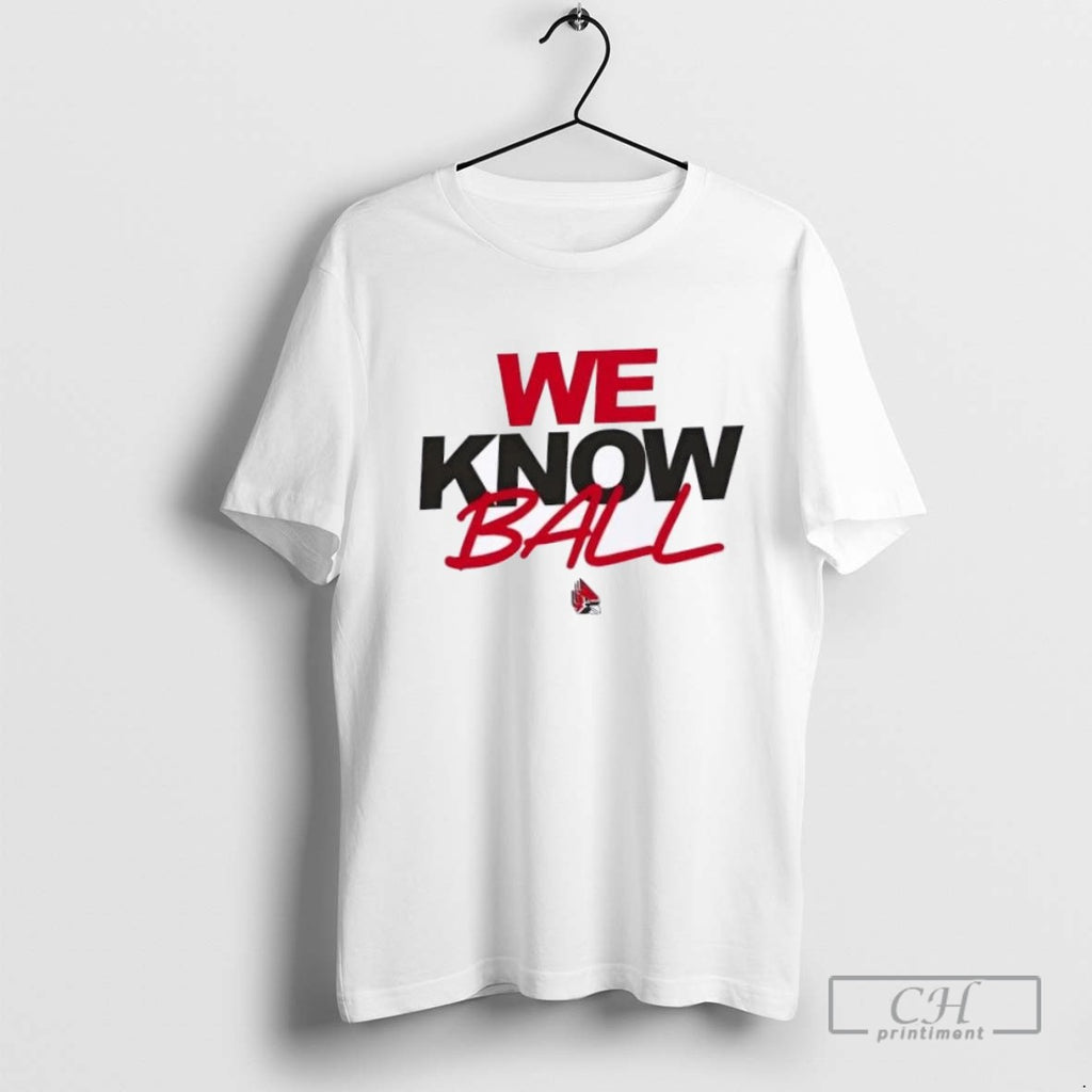 Ball State Cardinals We Know Ball T Shirt Sweater