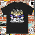 Baltimore Ravens Yes I’m old but I saw Ravens greatness signed memories shirt
