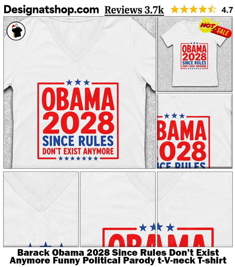 Barack Obama 2028 Since Rules Don’t Exist Anymore Funny Political Parody t-shirt