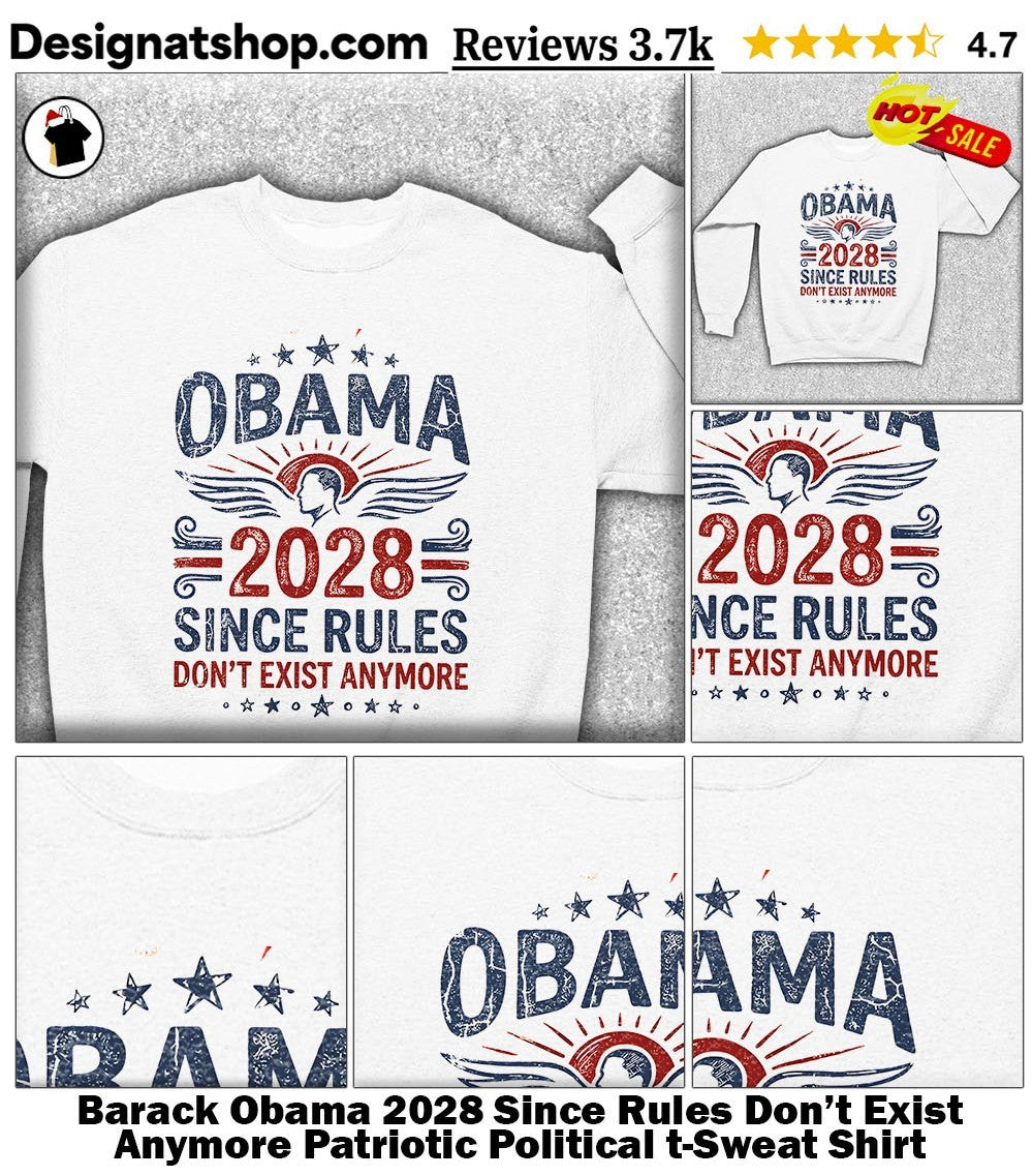 Barack Obama 2028 Since Rules Don’t Exist Anymore Patriotic Political t-shirt