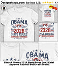 Barack Obama 2028 Since Rules Don’t Exist Anymore Patriotic Political t-shirt