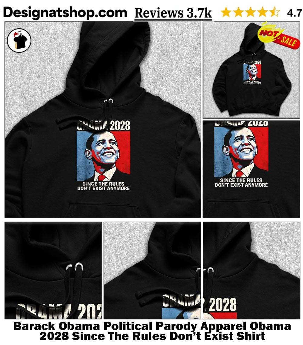 Barack Obama Political Parody Apparel Obama 2028 Since The Rules Don’t Exist Shirt