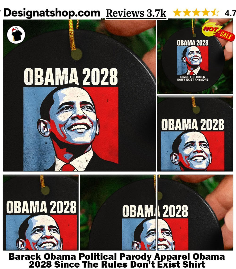 Barack Obama Political Parody Apparel Obama 2028 Since The Rules Don’t Exist Shirt