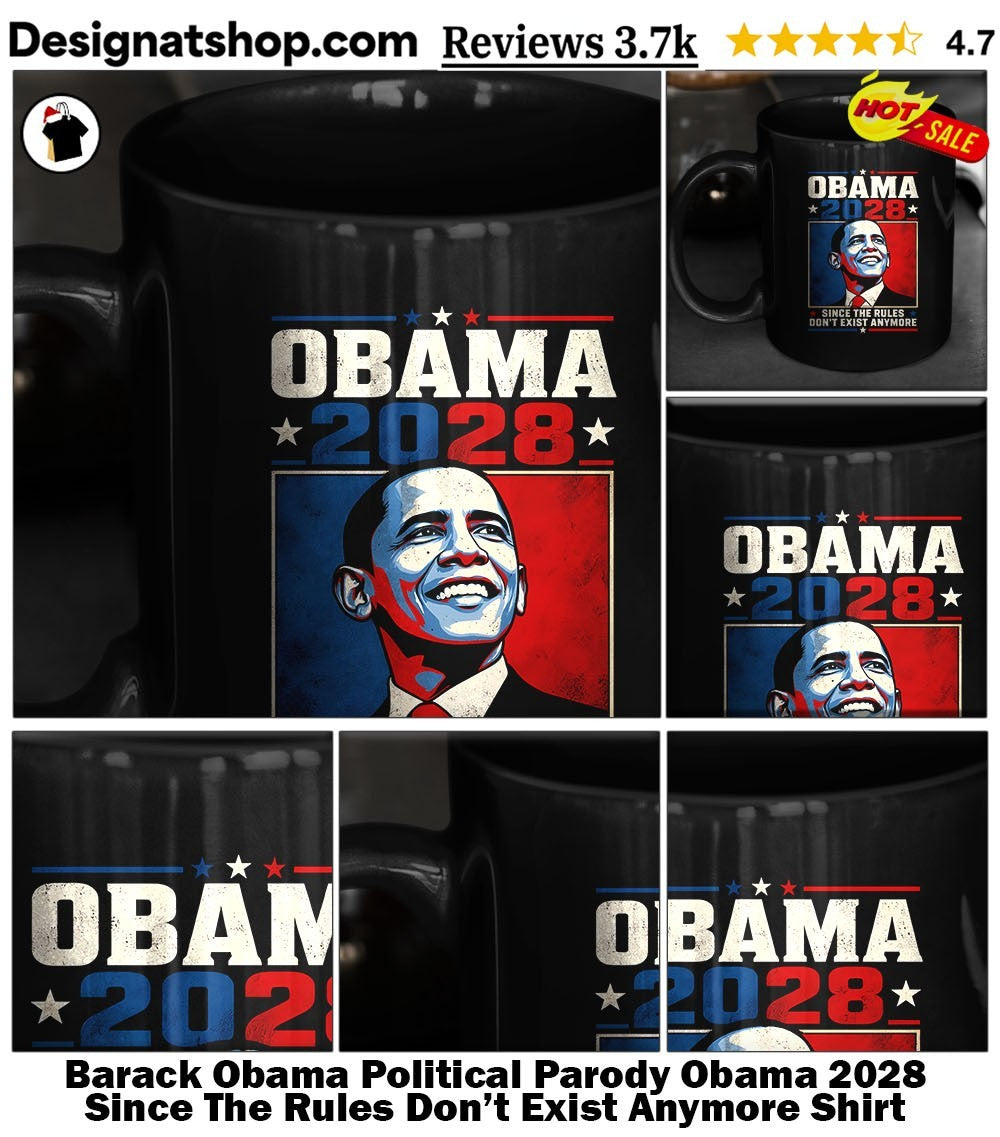 Barack Obama Political Parody Obama 2028 Since The Rules Don’t Exist Anymore Shirt