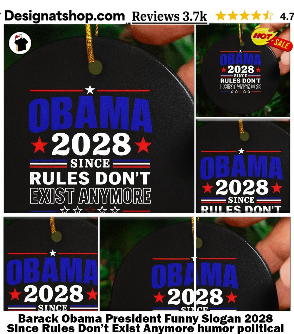 Barack Obama President Funny Slogan 2028 Since Rules Don’t Exist Anymore humor political shirt