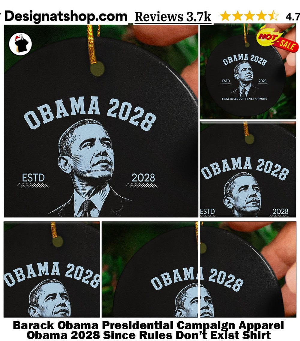 Barack Obama Presidential Campaign Apparel Obama 2028 Since Rules Don’t Exist Shirt