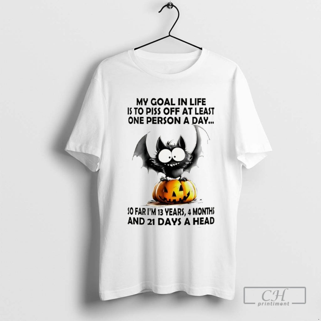Bat My Goal In Life Is To Piss Off At Least One Person A Day