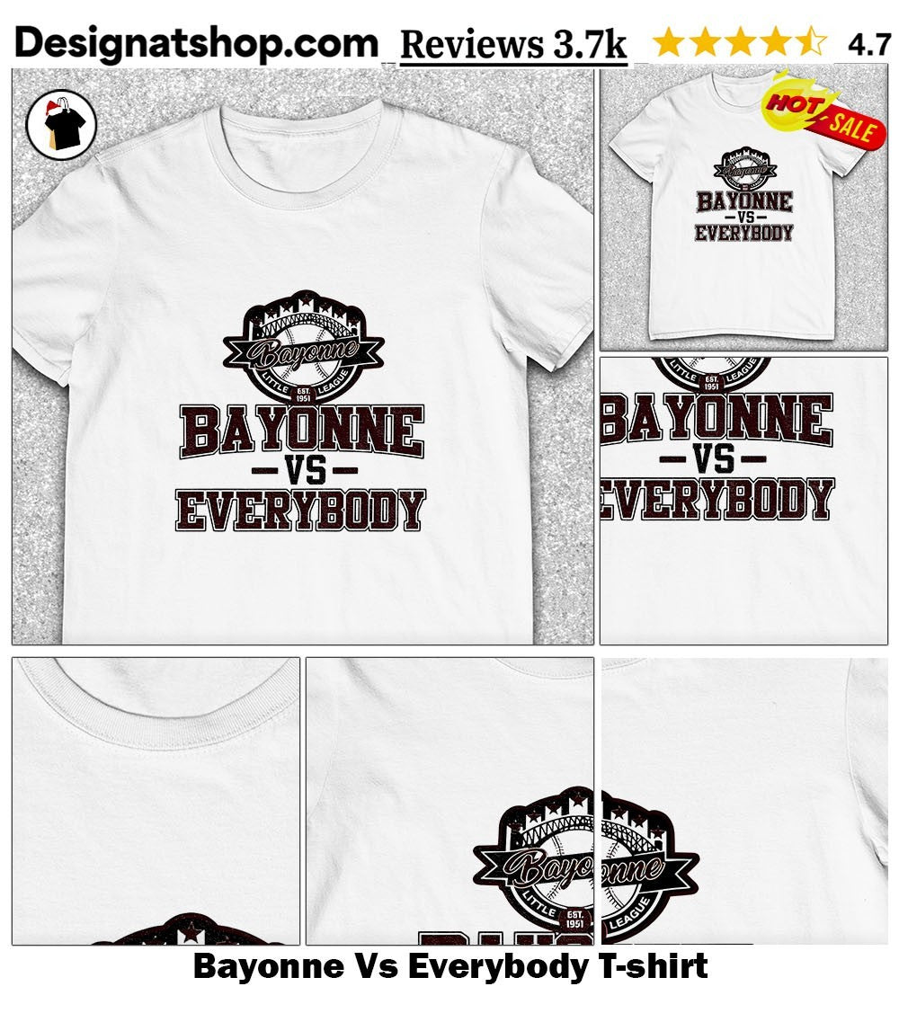 Bayonne Vs Everybody shirt