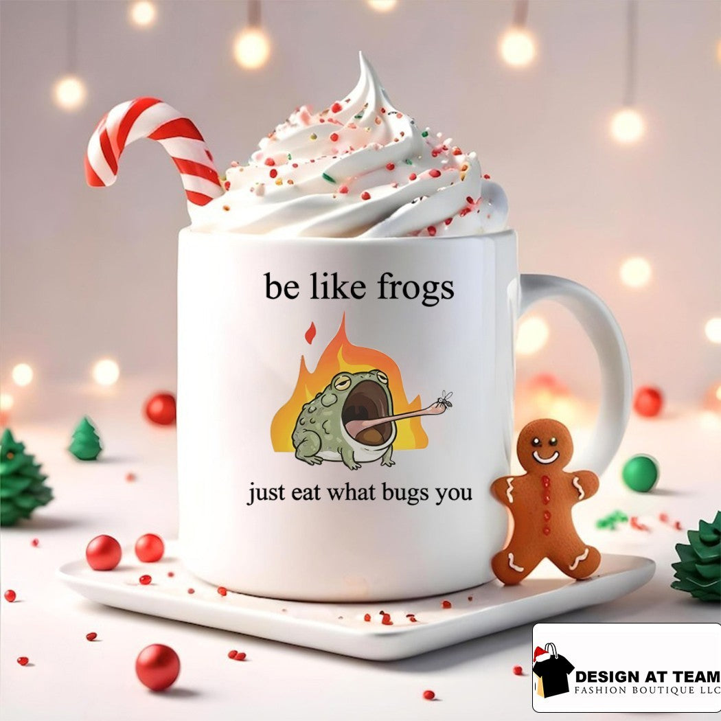 Be like frogs just eat what bugs you shirt