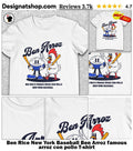 Ben Rice New York Baseball Ben Arroz famous arroz con pollo shirt