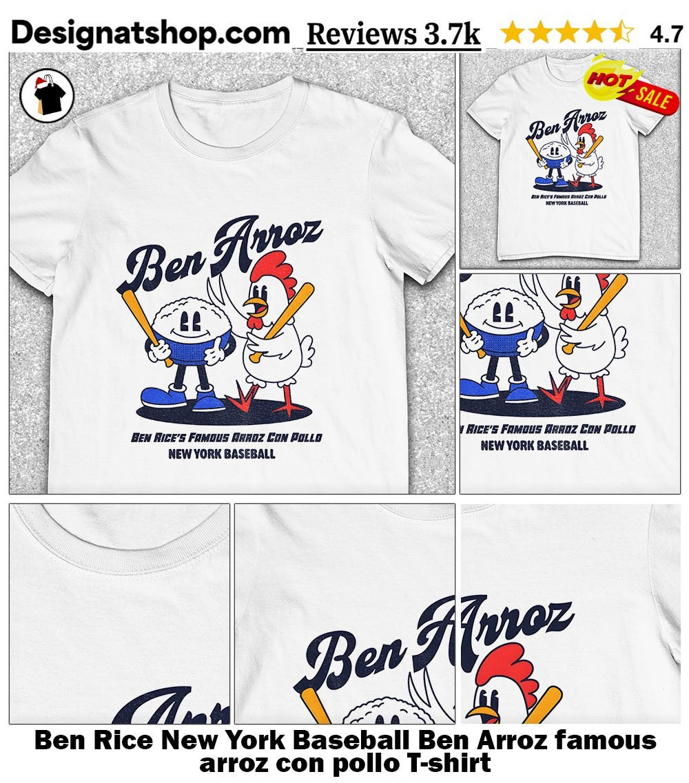 Ben Rice New York Baseball Ben Arroz famous arroz con pollo shirt