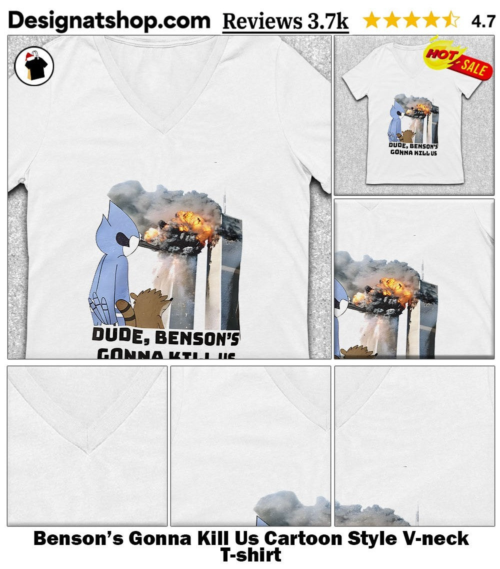 Benson’s Gonna Kill Us Cartoon Style shirt