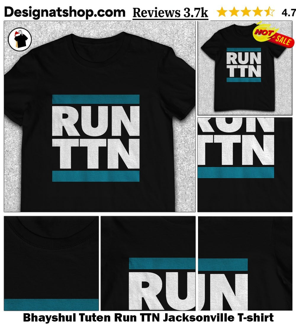 Bhayshul Tuten Run TTN Jacksonville shirt