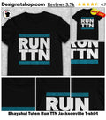 Bhayshul Tuten Run TTN Jacksonville shirt