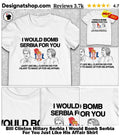 Bill Clinton Hillary Serbia I Would Bomb Serbia For You Just Like His Affair Shirt