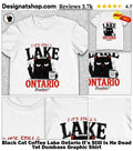 Black Cat Coffee Lake Ontario It’s Still Is He Dead Yet Dumbass Graphic Shirt