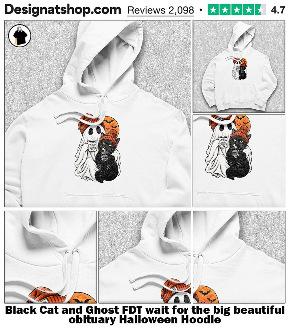 Black Cat and Ghost FDT wait for the big beautiful obituary Halloween shirt