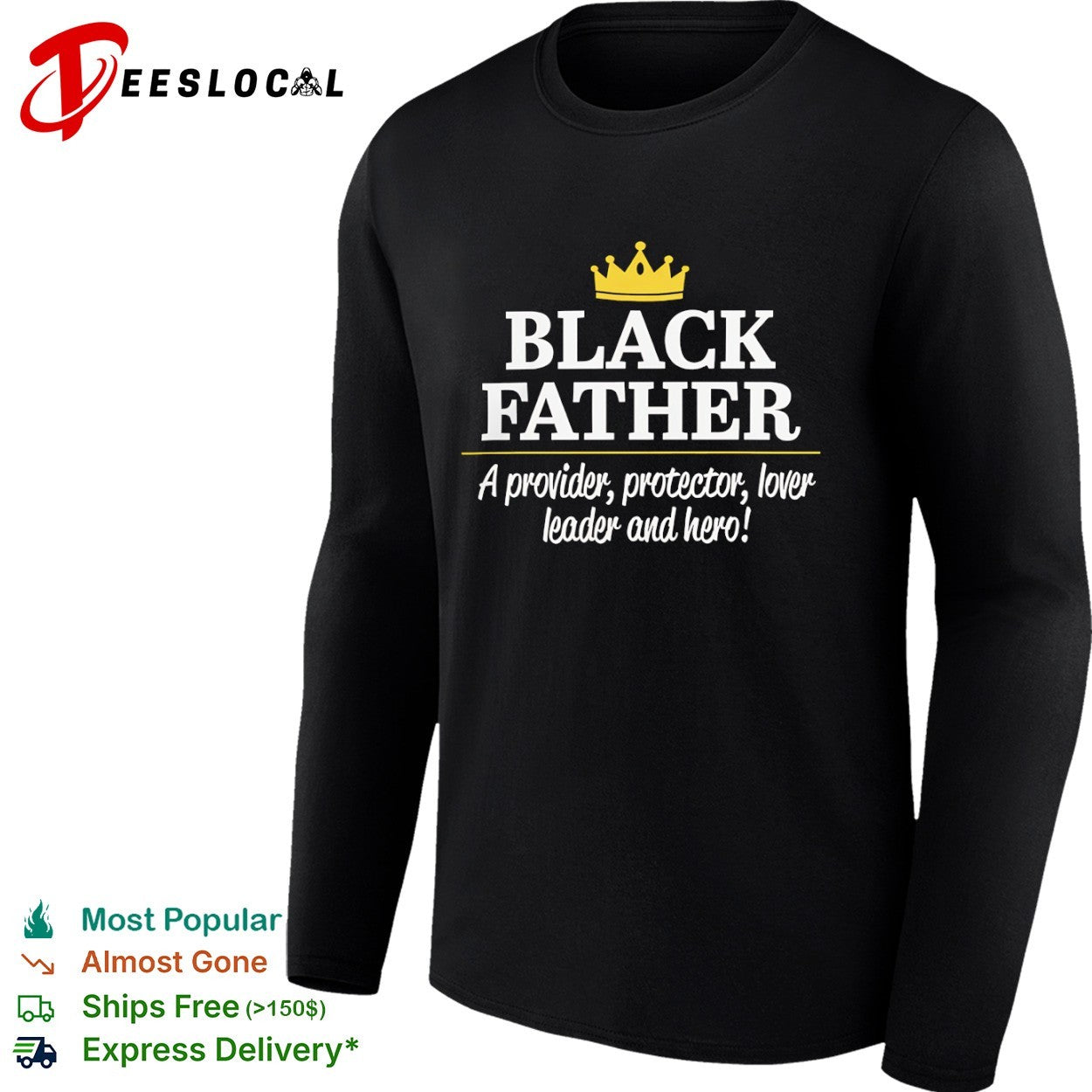 Black Father a provider protector lover leader and hero shirt