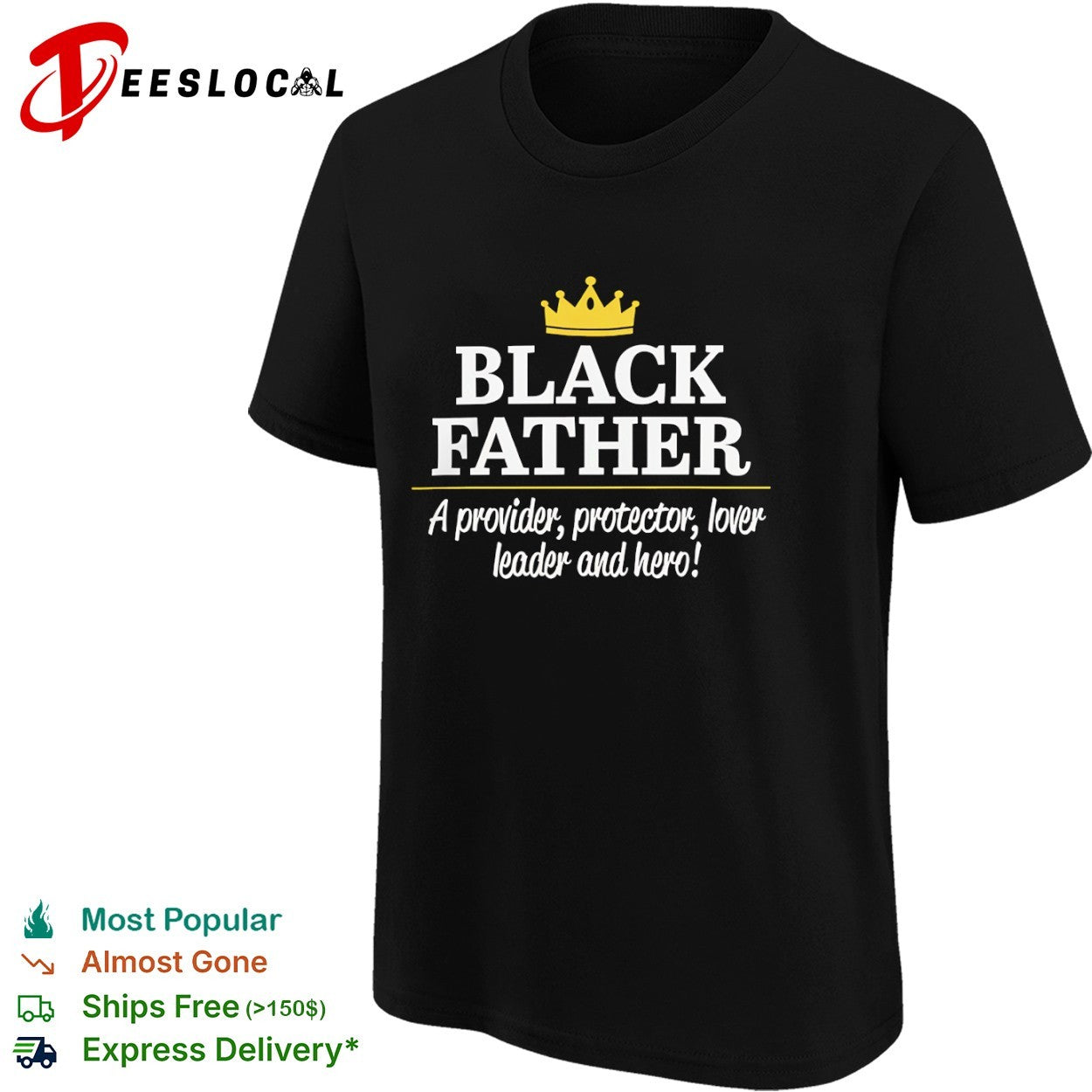 Black Father a provider protector lover leader and hero shirt