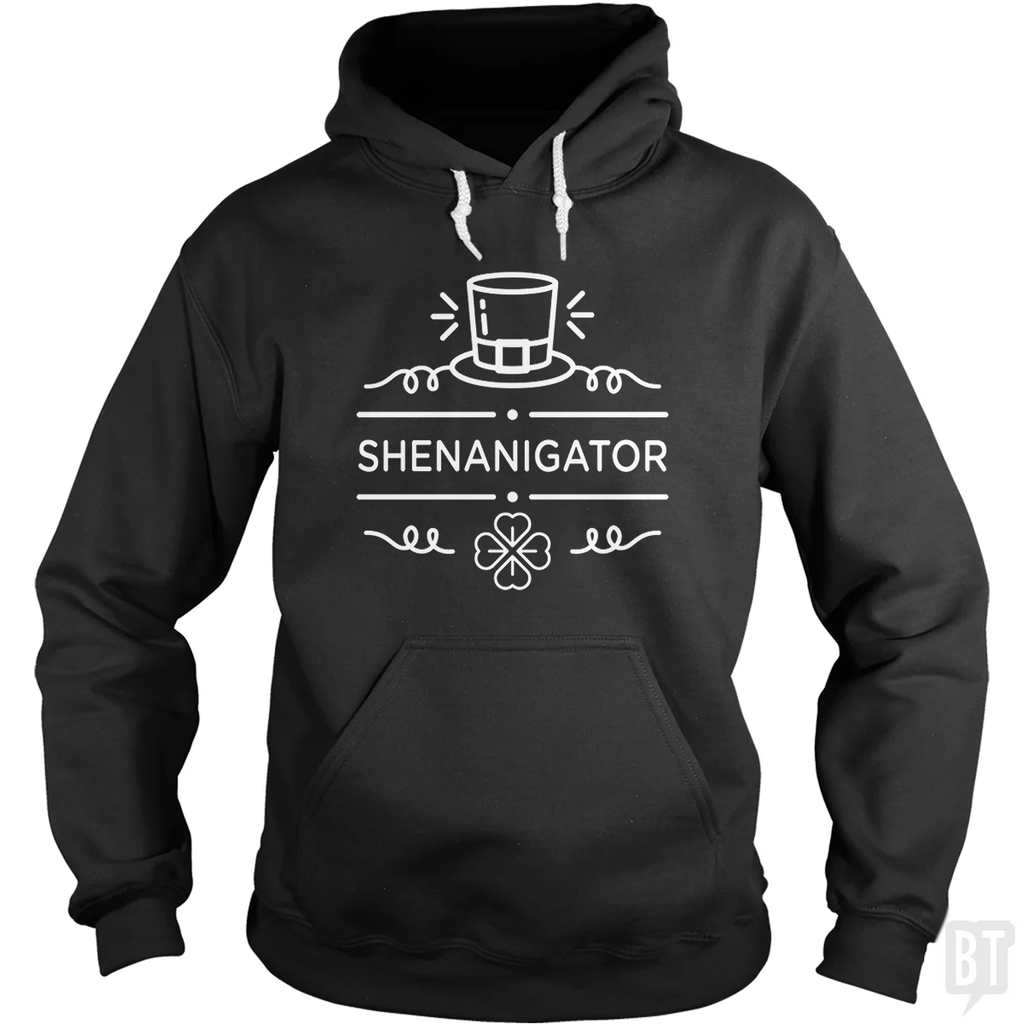 Shenanigator Hoodie