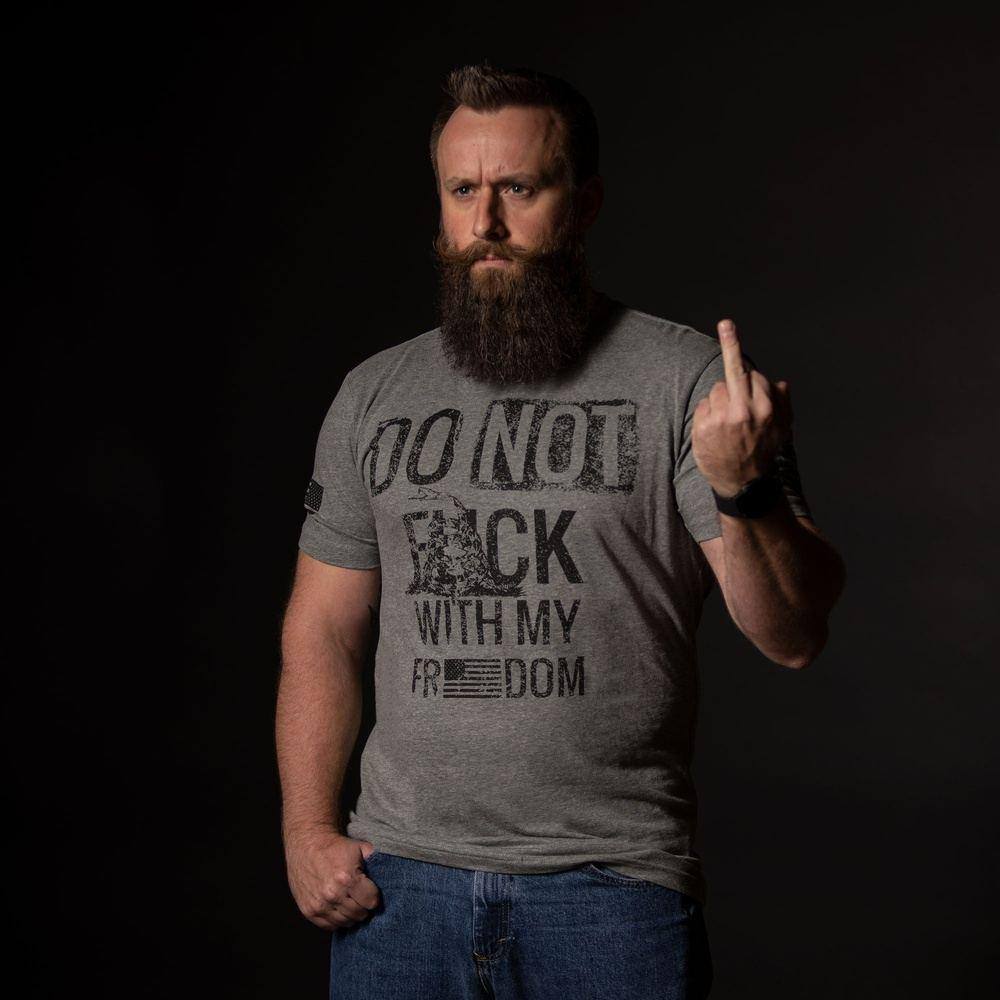 Do Not F*ck With My Freedom T-Shirt