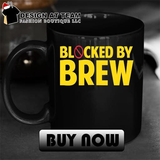 Blocked By Brew shirt