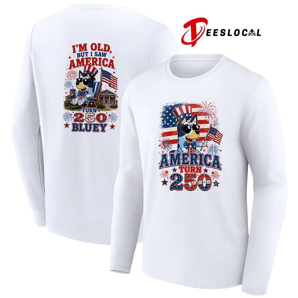 Blue Dog America turn 250 I’m old but I saw America turn 250 the Grinch graphic shirt