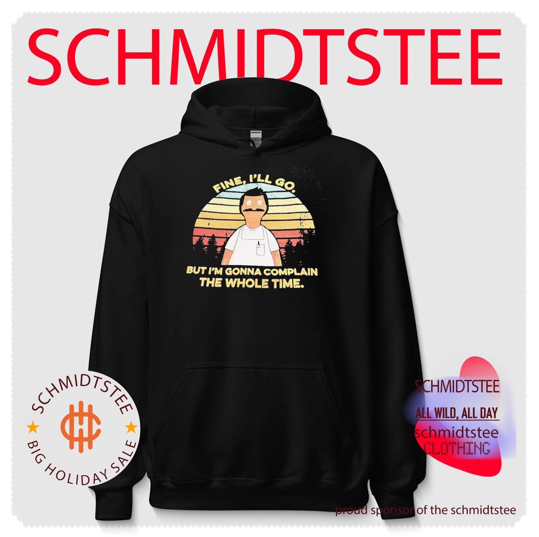 Bob Belcher Fine I’ll Go but I’m Gonna Complain the Whole Time shirt