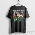 Boston City Sports Mascot Dont Mess With Boston Long Sleve T Shirt Jpg