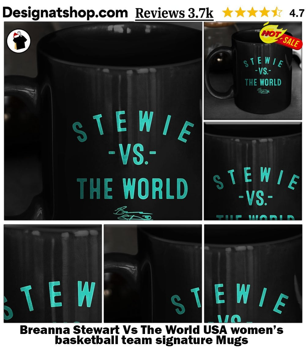Breanna Stewart Vs The World USA women’s basketball team signature shirt