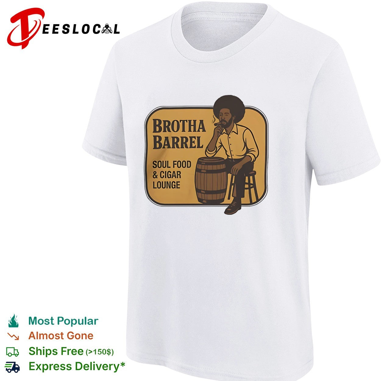 Brotha Barrel Soul Food and Cigar Lounge shirt