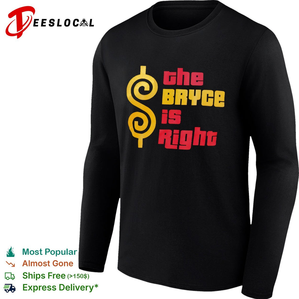 Bryce Harper Philadelphia Phillies the Bryce is Right shirt