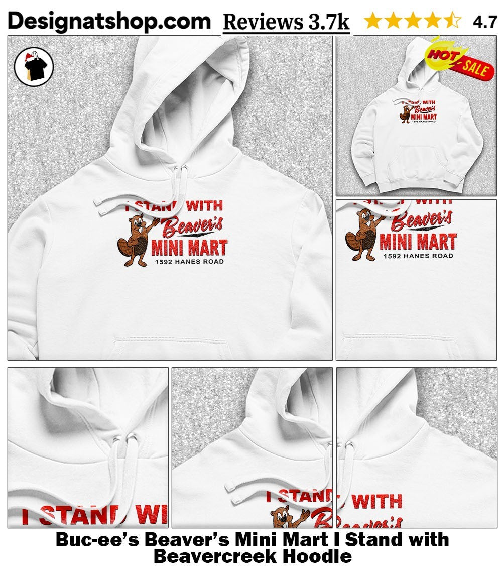 Buc-ee’s Beaver’s Mini Mart I Stand with Beavercreek shirt